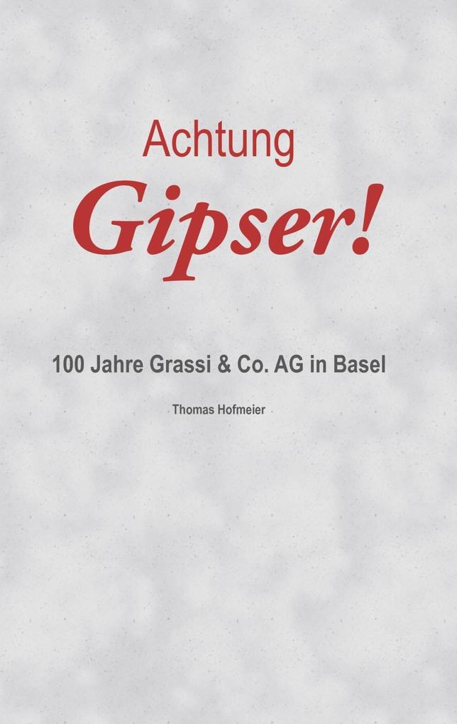 Achtung Gipser als eBook von Thomas Hofmeier - Books on Demand