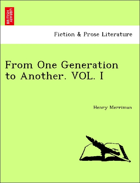 From One Generation to Another. VOL. I als Taschenbuch von Henry Merriman - British Library, Historical Print Editions
