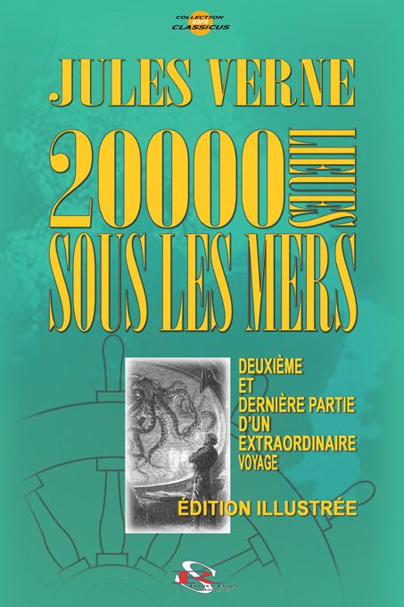 VINGT MILLE LIEUES SOUS LES MERS Deuxième Partie als eBook von Jules VERNE - Erres e Esses