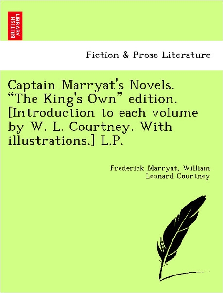 Captain Marryat´s Novels. The King´s Own edition. [Introduction to each volume by W. L. Courtney. With illustrations.] L.P. als Taschenbuch von Fr... - British Library, Historical Print Editions