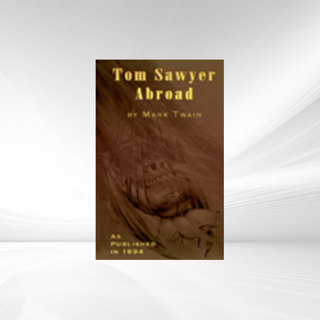 Tom Sawyer Abroad als eBook von Mark Twain - Digital Scanning, Inc.