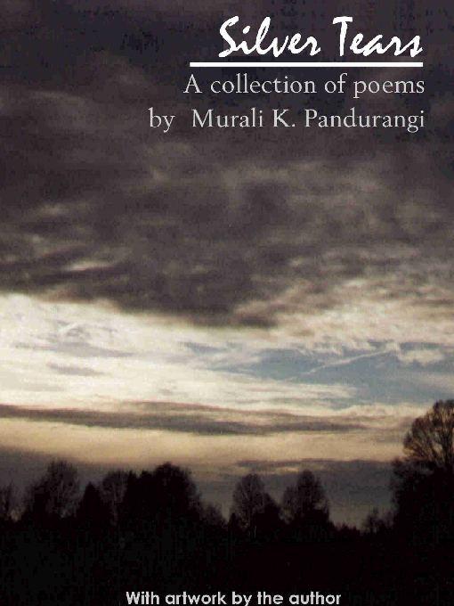 Silver Tears - A Collection of Poems als eBook von M. K. Pandurangi - Murali Pandurangi