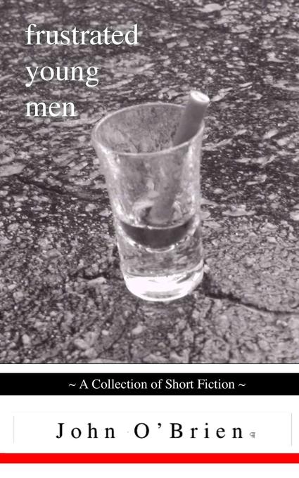 Frustrated Young Men als eBook von John Joseph O´Brien - PulpLit Publishing