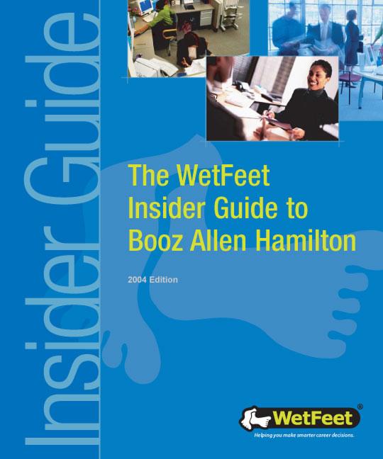 The WetFeet Insider Guide to Booz Allen Hamilton, 2004 edition als eBook von WetFeet - WetFeet