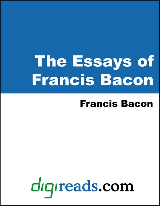 The Essays of Francis Bacon als eBook von Francis Bacon - Neeland Media