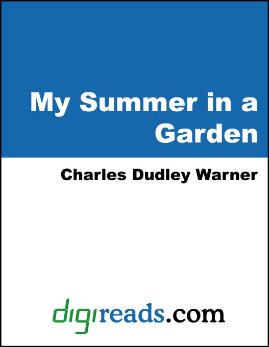 My Summer in a Garden als eBook von Charles Dudley Warner - Neeland Media