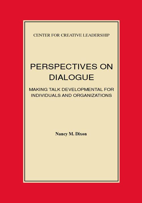 Perspectives on Dialogue als eBook von Nancy M. Dixon - Center for Creative Leadership