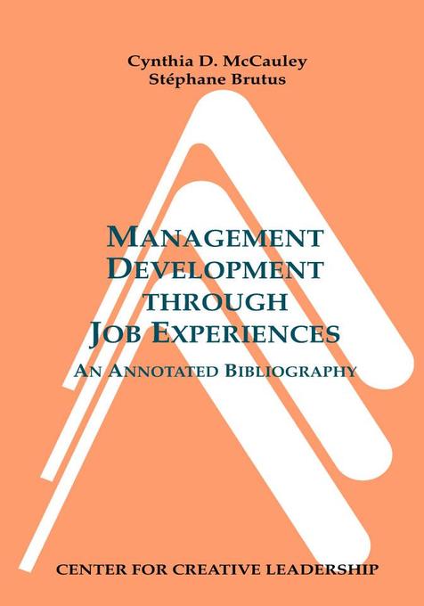 Management Development through Job Experiences als eBook von Cynthia D. McCauley, Stephane Brutus - Center for Creative Leadership