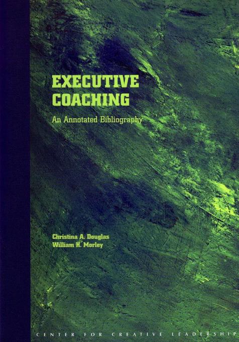 Executive Coaching als eBook von Christina A. Douglas, William H. Morley - Center for Creative Leadership