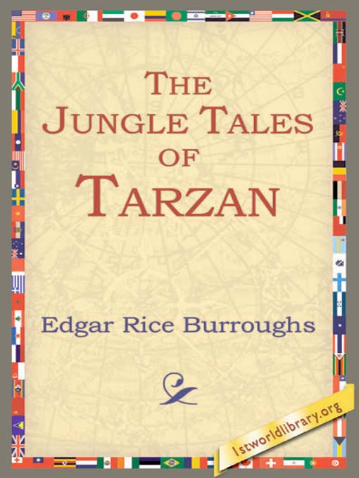 The Jungle Tales of Tarzan als eBook von Edgar Rice Burroughs - 1st World Library