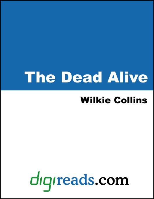 The Dead Alive als eBook von Wilkie Collins - Neeland Media