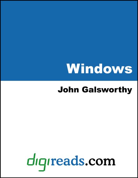 Windows als eBook von John, Sir Galsworthy - Neeland Media