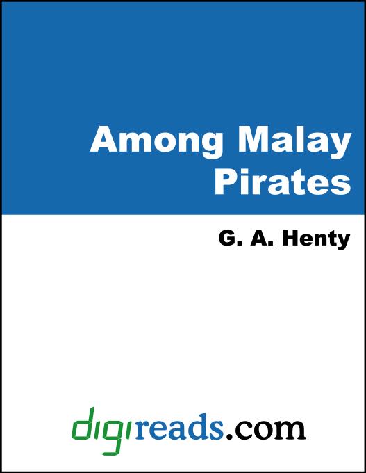 Among Malay Pirates als eBook von G. A. Henty - Neeland Media
