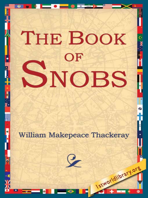 The Book of Snobs als eBook von William Makepeace Thackeray - 1st World Library