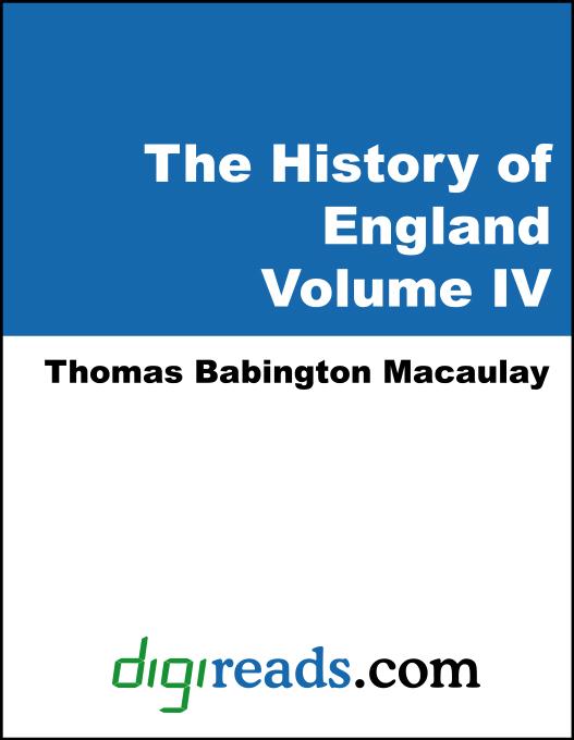 The History of England, Volume IV of V als eBook von Thomas Babington Macaulay - Neeland Media