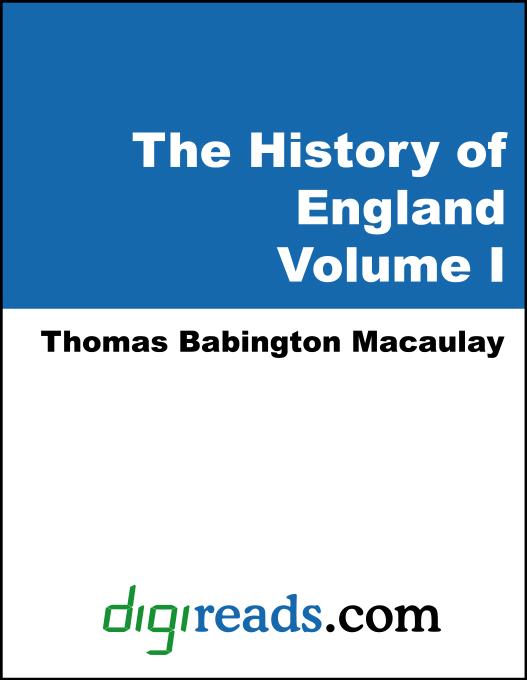 The History of England, Volume I of V als eBook von Thomas Babington Macaulay - Neeland Media