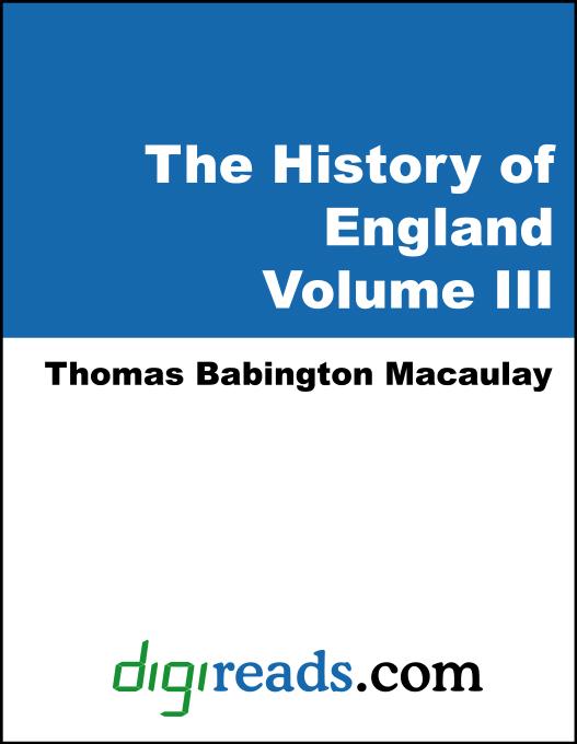 The History of England, Volume III of V als eBook von Thomas Babington Macaulay - Neeland Media