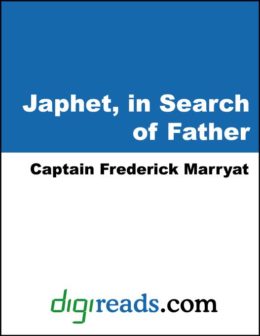 Japhet, in Search of Father als eBook von Captain Frederick Marryat - Neeland Media