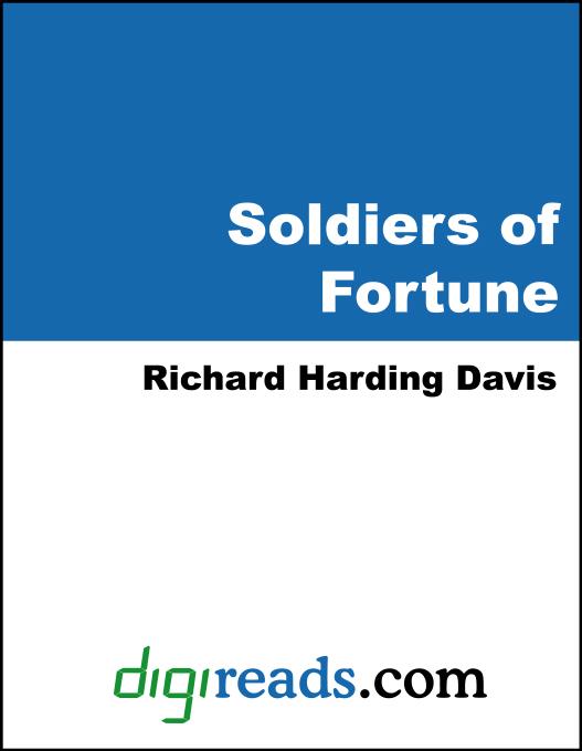 Soldiers of Fortune als eBook von Richard Harding Davis - Neeland Media