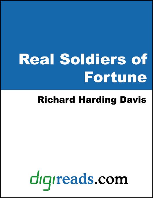 Real Soldiers of Fortune als eBook von Richard Harding Davis - Neeland Media