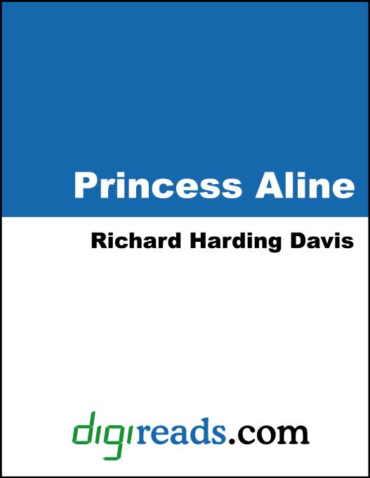 Princess Aline als eBook von Richard Harding Davis - Neeland Media