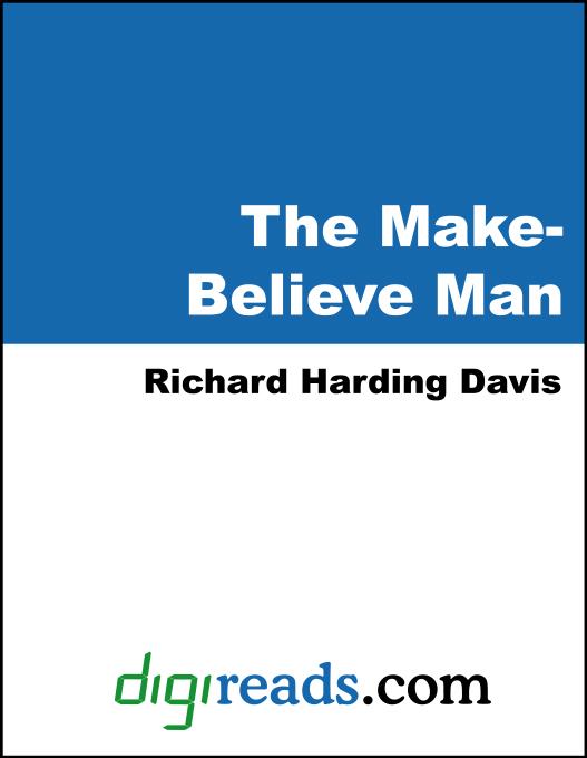 The Make-Believe Man als eBook von Richard Harding Davis - Neeland Media