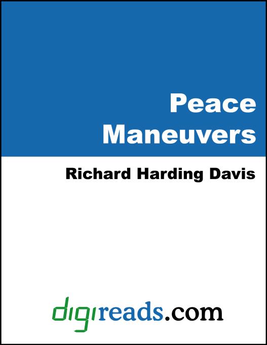 Peace Maneuvers als eBook von Richard Harding Davis - Neeland Media