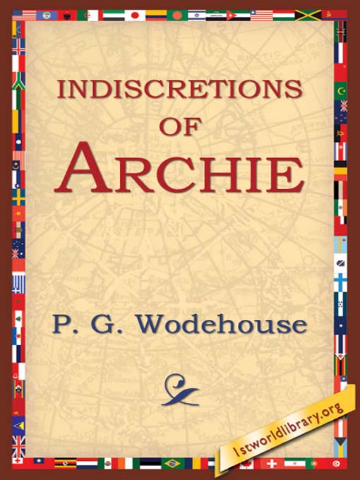 Indiscretions of Archie als eBook von P. G. Wodehouse - 1st World Library