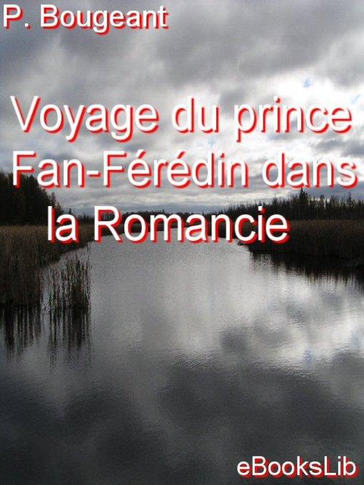 Voyage du prince Fan-Férédin dans la Romancie als eBook von P. G.-H. Bougeant - Ebookslib