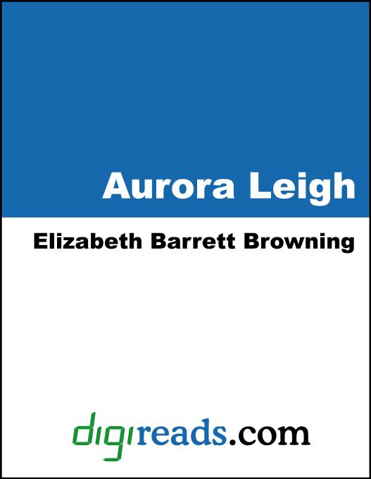 Aurora Leigh als eBook von Elizabeth Barrett Browning - Neeland Media