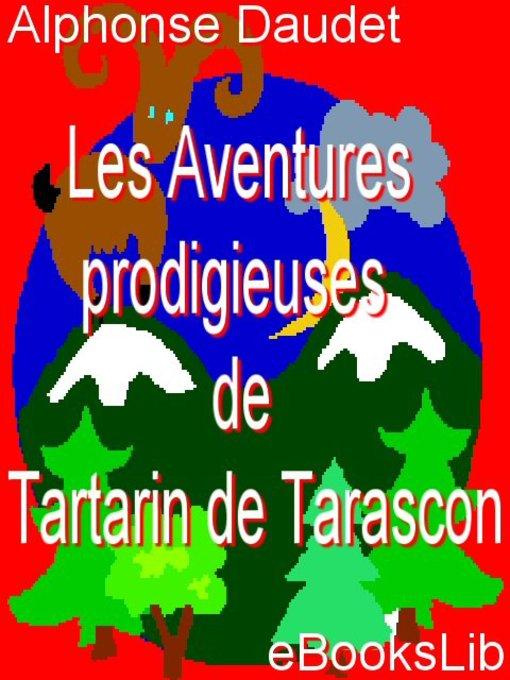Aventures prodigieuses de Tartarin de Tarascon als eBook von Alphonse Daudet - Ebookslib