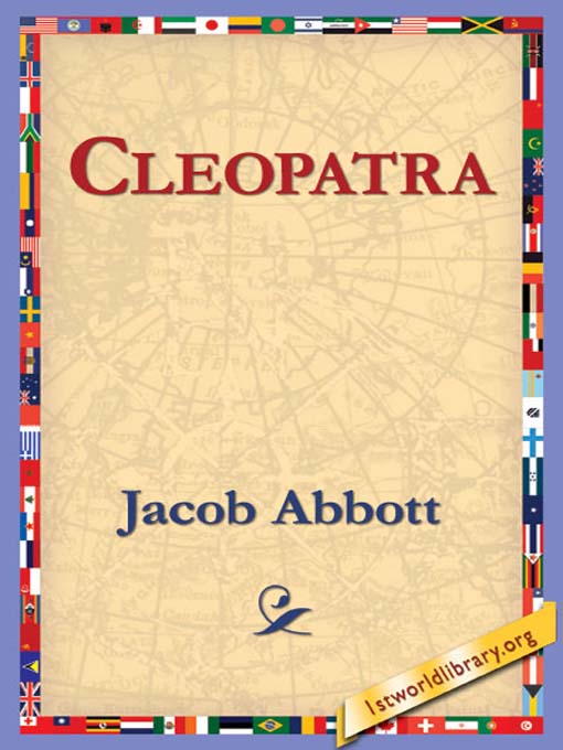 Cleopatra als eBook von Jacob Abbott - 1st World Library