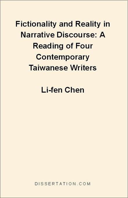 Fictionality and Reality in Narrative Discourse als eBook von Li-fen Chen - Universal-Publishers.com