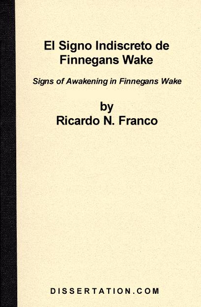 El Signo Indiscreto de Finnegans Wake als eBook von Richardo Franco - Universal-Publishers.com