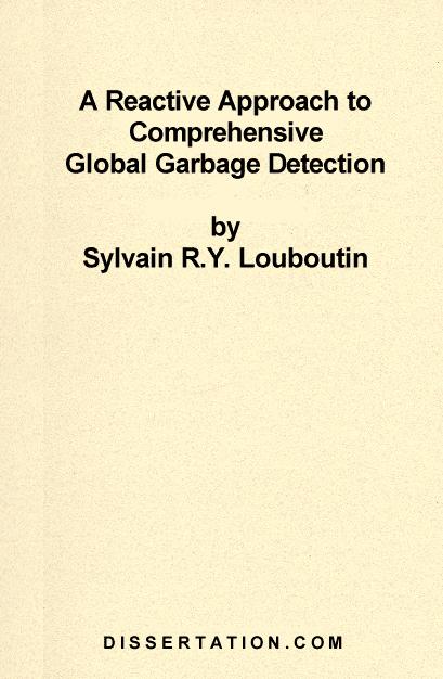 A Reactive Approach to Comprehensive Global Garbage Detection als eBook von Sylvain Louboutin - Universal-Publishers.com