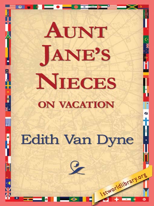 Aunt Jane´s Nieces on Vacation als eBook von Edith Van Dyne - 1st World Library