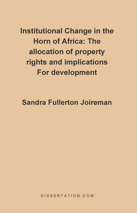 Institutional Change in the Horn of Africa als eBook von Sandra Fullerton Joireman - Universal-Publishers.com