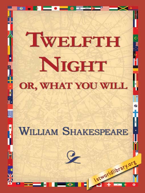 Twelfth Night; or, What You Will als eBook von William Shakespeare - 1st World Library