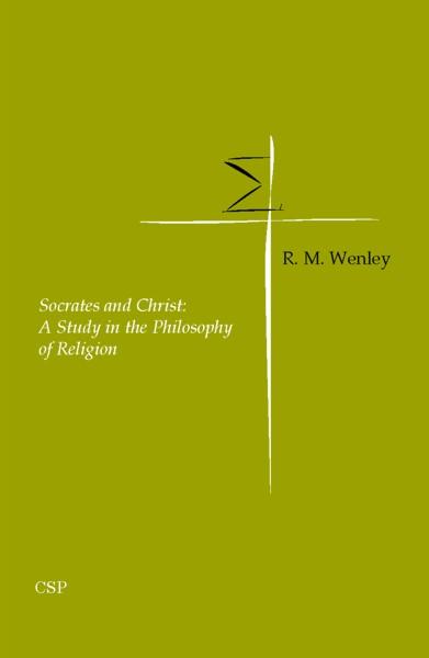 Socrates and Christ als eBook von R.M. Wenley - Universal-Publishers.com