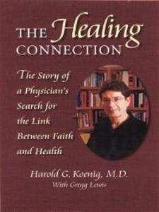 The Healing Connection als eBook von Harold G. Koenig - Templeton Press