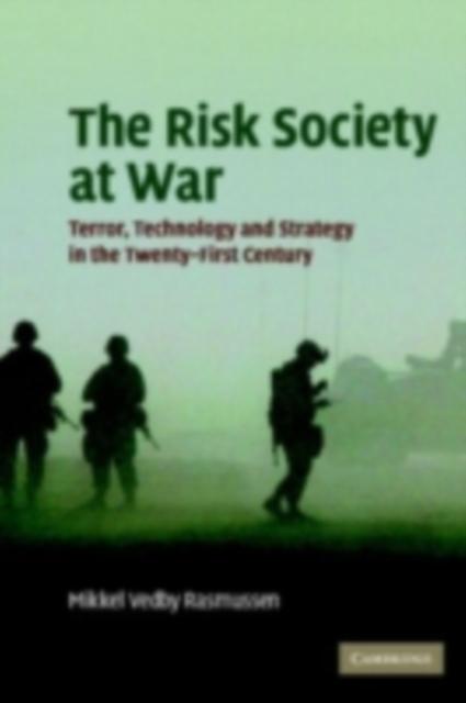 Risk Society at War als eBook von Mikkel Vedby Rasmussen - Cambridge University Press