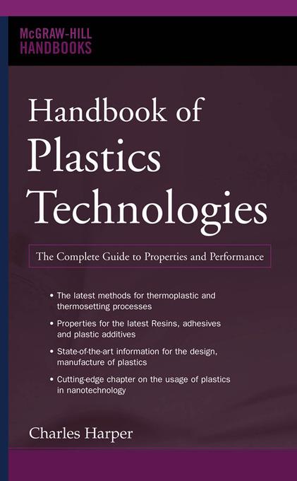 Handbook of Plastics Technologies als eBook von Charles A. Harper - McGraw-Hill Education, LLC CoreSource