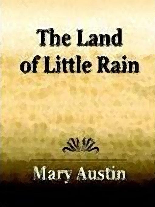 The Land of Little Rain als eBook von Mary Austin - Standard Publications