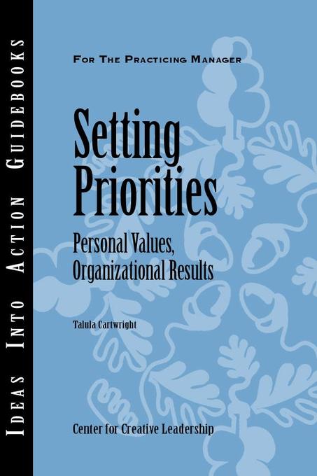 Setting Priorities als eBook von Talula Cartwright - Center for Creative Leadership