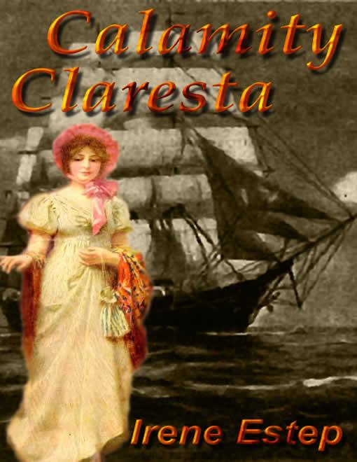 Calamity Claresta als eBook von Irene Estep - Mundania Press