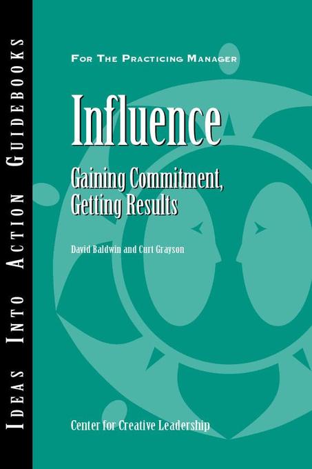 Influence als eBook von David Baldwin, Curt Grayson - Center for Creative Leadership