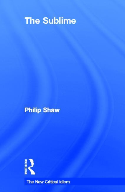 Sublime als eBook von Philip Shaw - Taylor and Francis