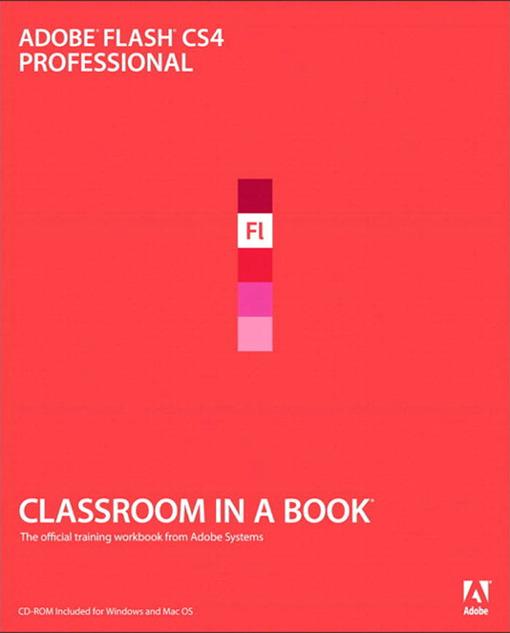 Adobe Flash CS4 Professional Classroom in a Book als eBook von Adobe Creative Team - Pearson Technology Group