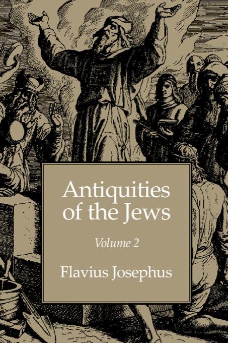 Antiquities of the Jews volume 2 als eBook von Flavius Josephus - The Editorium