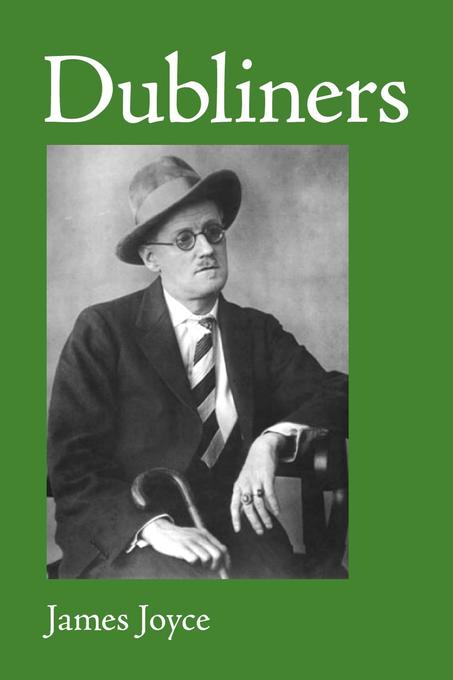 Dubliners als eBook von James Joyce - The Editorium